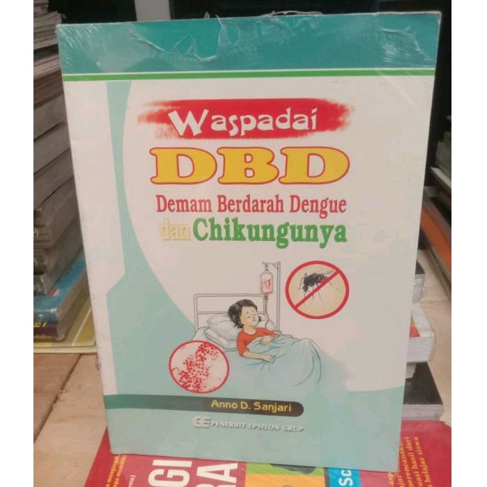 BUKU WASPADAI DBD DEMAM BERDARAH DENGUE DAN CHIKUNGUNYA