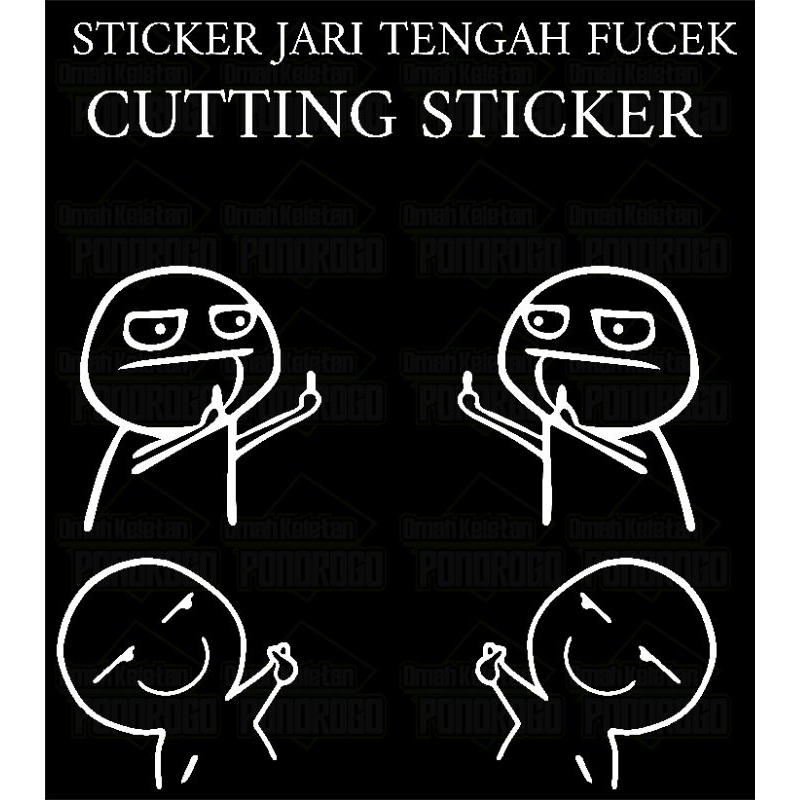 STIKER FUCEK, STICKER CUTTING FUCEK , STIKER MEME FUCEK , STIKER FUCEK MIDDLE FINGER MEME, STIKER FU