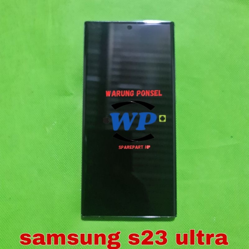 LCD PLUS FRAME SAMSUNG S23 ULTRA NORMAL MINUS ADA NODA HITAM DIKIT CEK FOTO