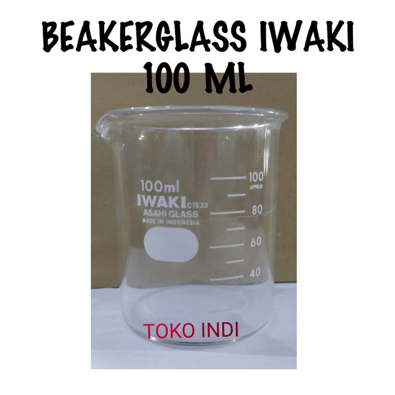 Beaker Glass IWAKI & PYREX 100 ml/Gelas Kimia/Beakerglass