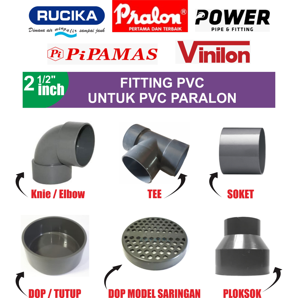 FITTING PVC 2 1/2 INCH KNEE, BENGKOKAN, TEE, SOKET PIPA PARALON 2,5 INCH