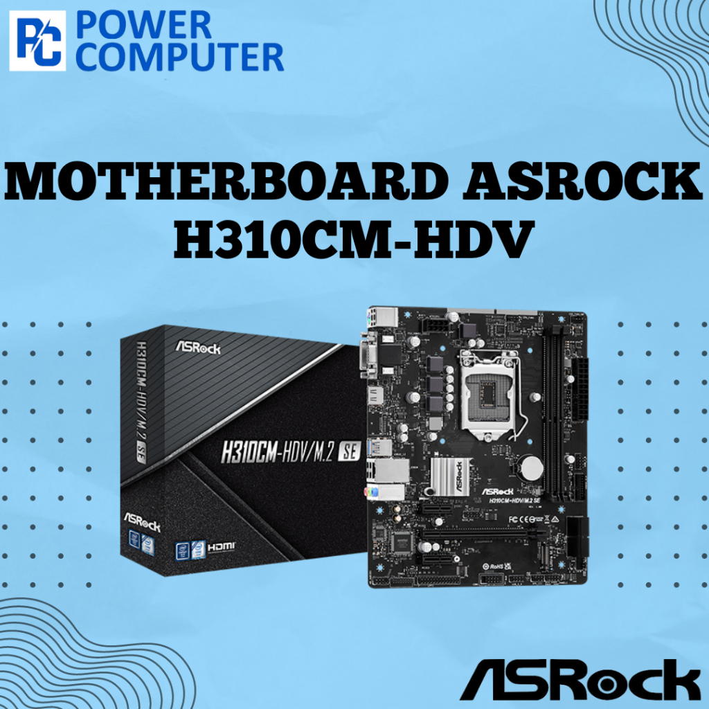 Motherboard ASROCK H310CM-HDV/M.2 SE