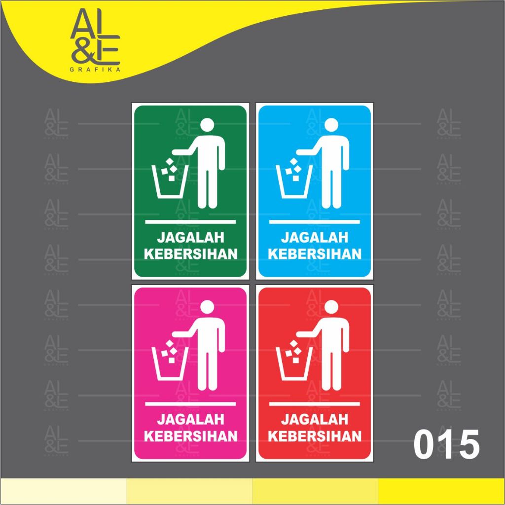 

015 - Stiker Jagalah Kebersihan, Buang Sampah pada Tempatnya, Tahan Air, Termurah, Stiker Premium
