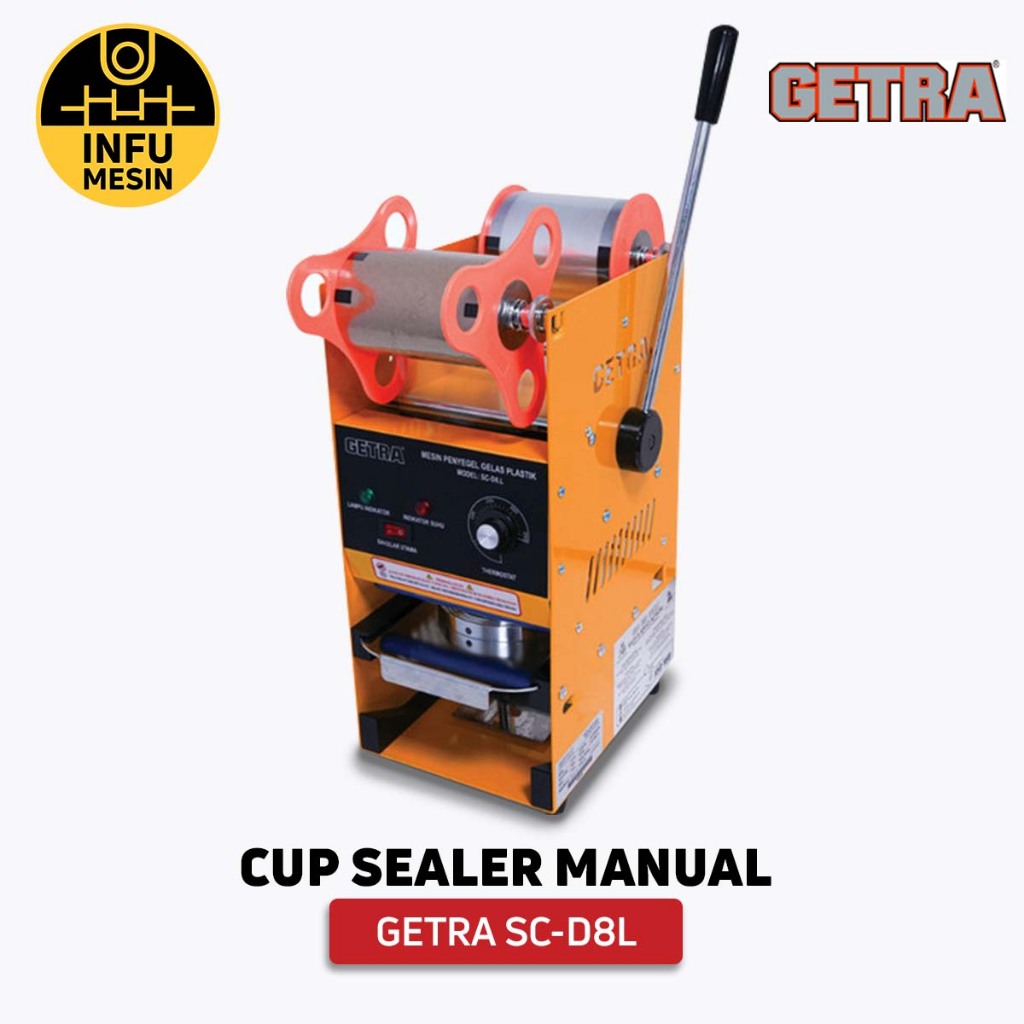 Cup Sealer Manual Getra SC-D8L Gelas 12-22 Oz