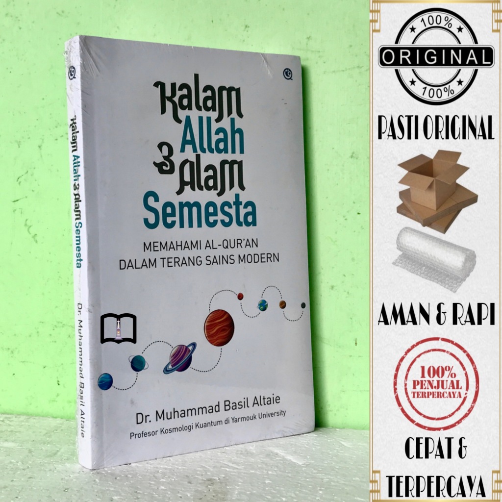 Buku Kalam Allah & Alam Semesta - Memahami Al-Qur'an Dalam Terang Sains Modern - Dr. Muhammad Basil 