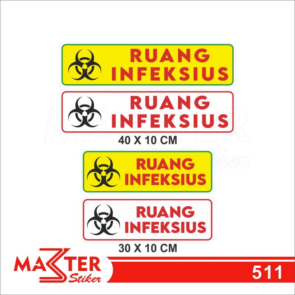 

511 - Stiker Ruang Infeksius, Sticker Vinyl, Premium, Tahan Air, Termurah, dan Bisa Custom