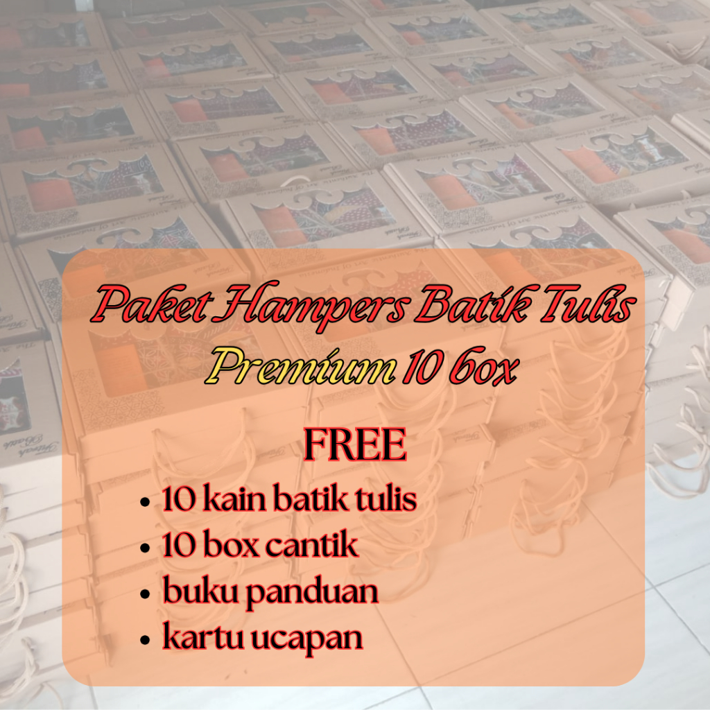 Paket Hampers Batik Tulis premium 10 Box