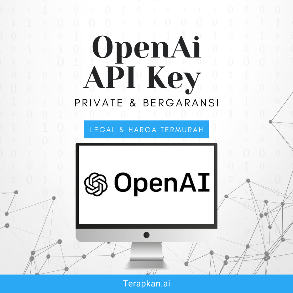 OpenAi API Key PRIVATE (Support GPT-4o) HALAL & GARANSI