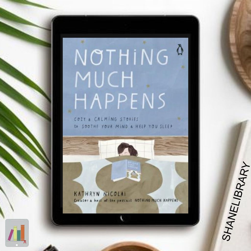 

Nothing Much Happens by Kathryn Nicolai