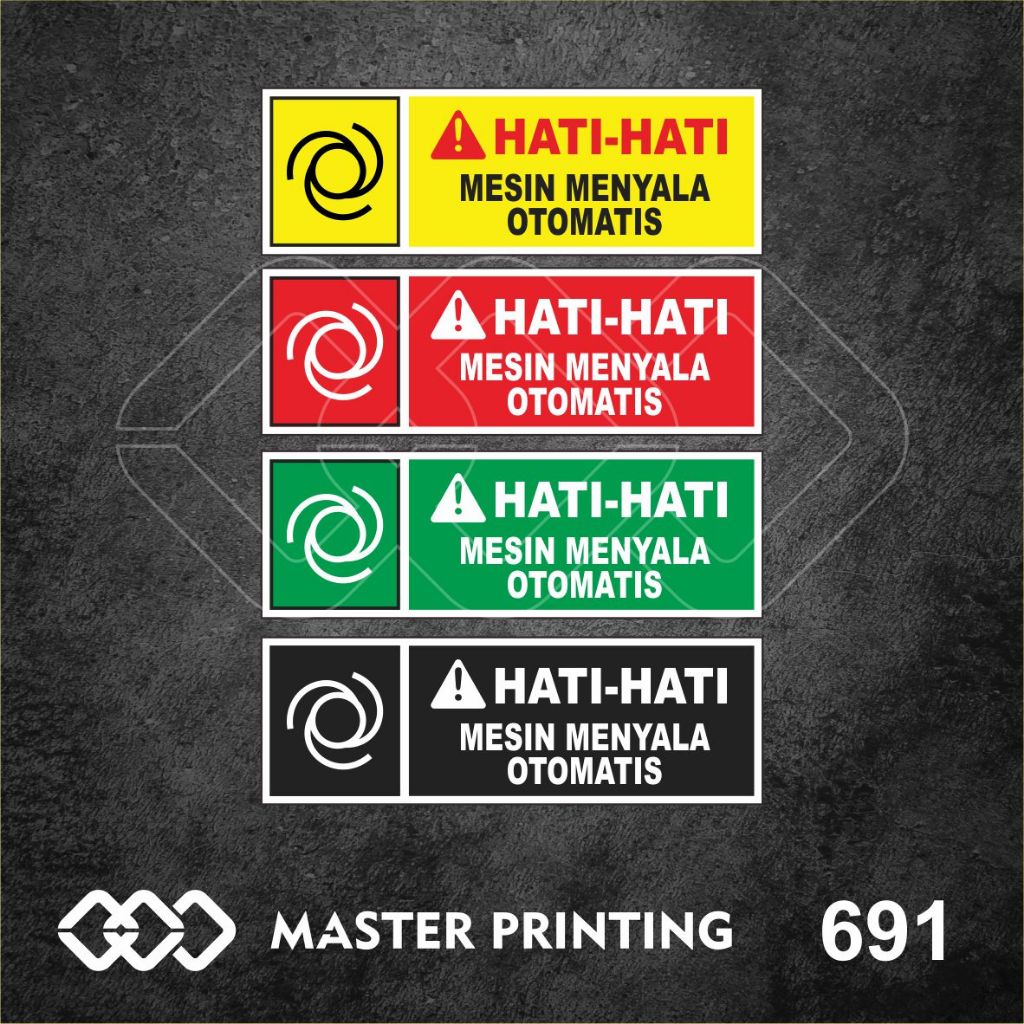 

691 - Stiker Hati-hati Mesin Menyala Otomatis, Sticker Vinyl, Tahan Air, Termurah, dan Bisa Custom