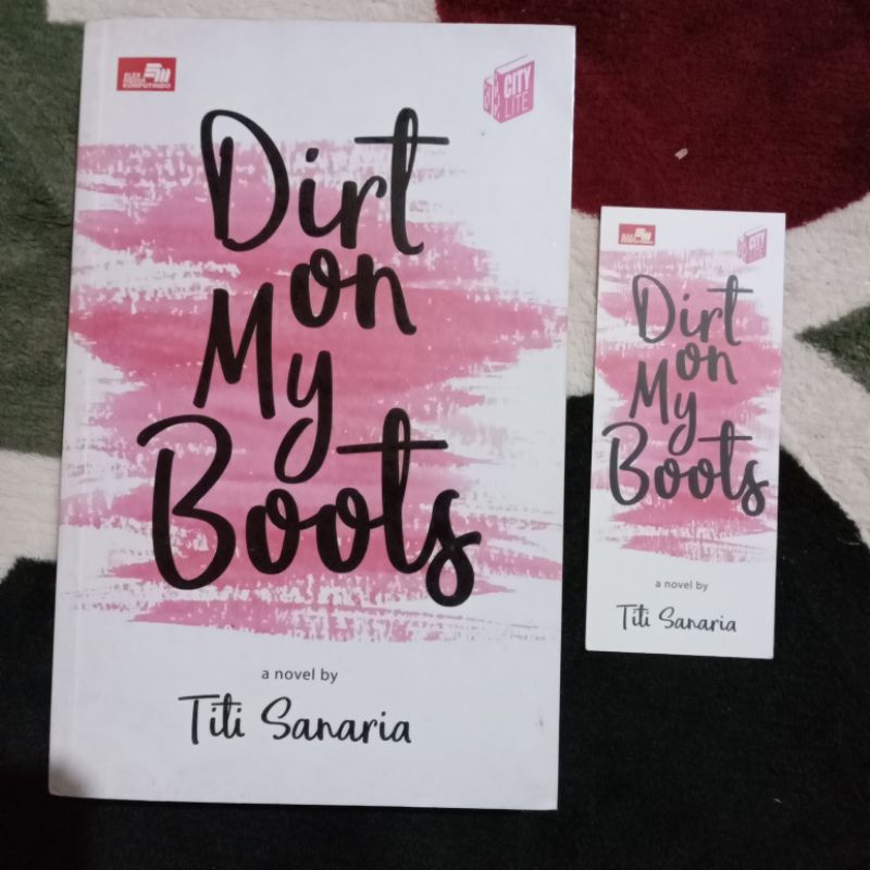 PRELOVED NOVEL DIRT ON MY BOOTS BY TITI SANARIA
