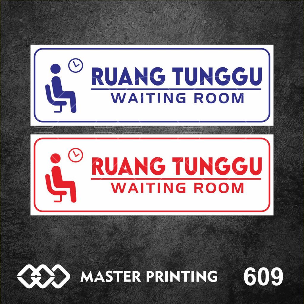 

609 - Stiker Ruang Tunggu (Waiting Room), Sticker Vinyl, Tahan Air, Termurah, dan Bisa Custom