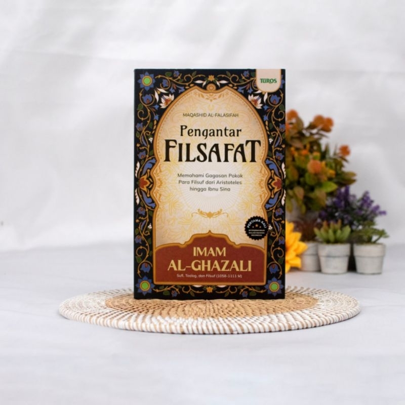 Pengantar Filsafat Imam Al Ghazali