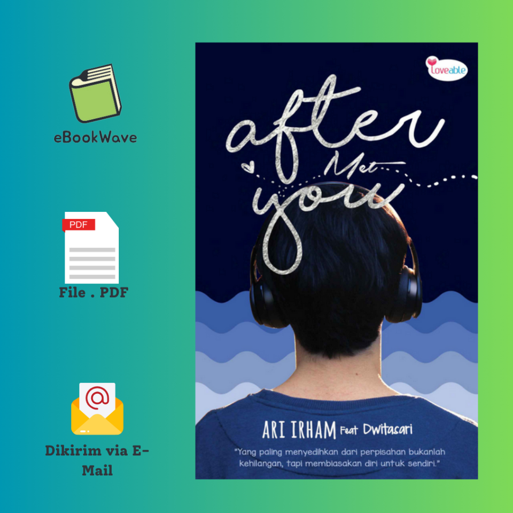 

After Met You By Ari Irham Book BEST SELLER (Bahasa Indonesia)