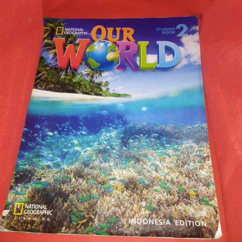 our world student's book 2 // national geographic