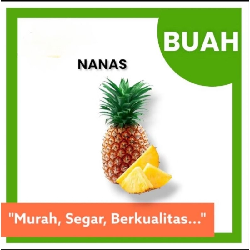 

NANAS | 1 PCS NANAS SEGAR | {ERLANGGA MARKET}