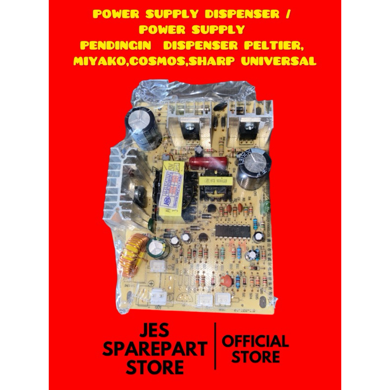 POWER SUPPLY  PENDINGIN  DISPENSER PELTIER,  MIYAKO,COSMOS,SHARP UNIVERSAL