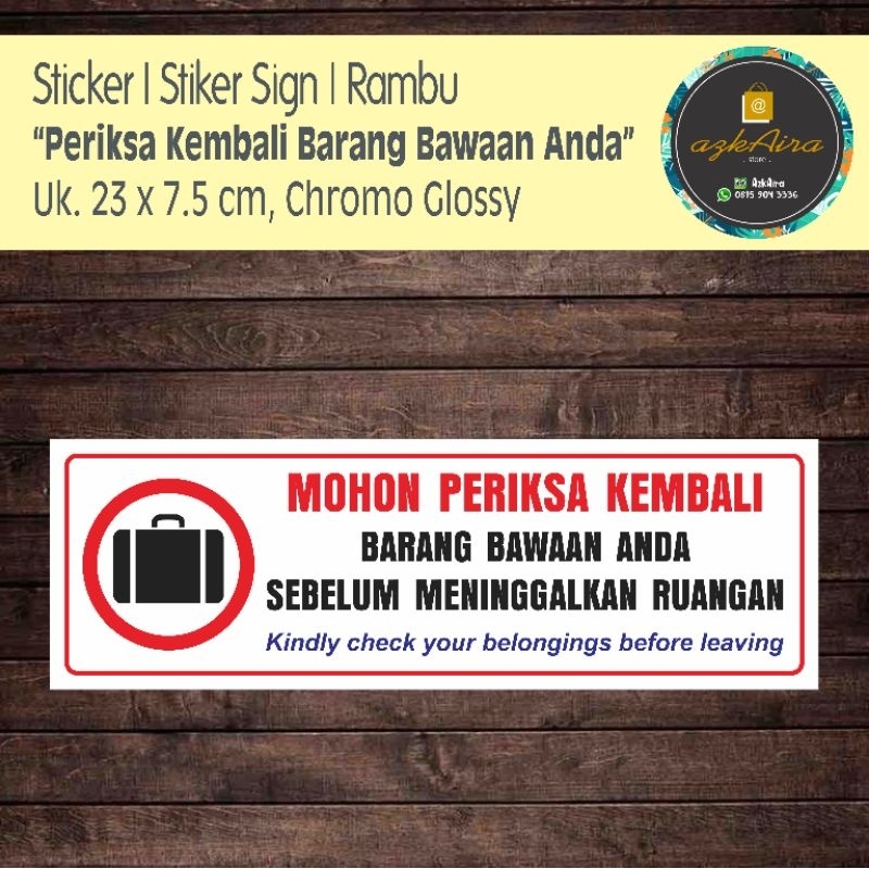 

Sticker Stiker Sign Rambu Periksa Kembali Barang Bawaan Anda - Uk. 23x7.5 cm