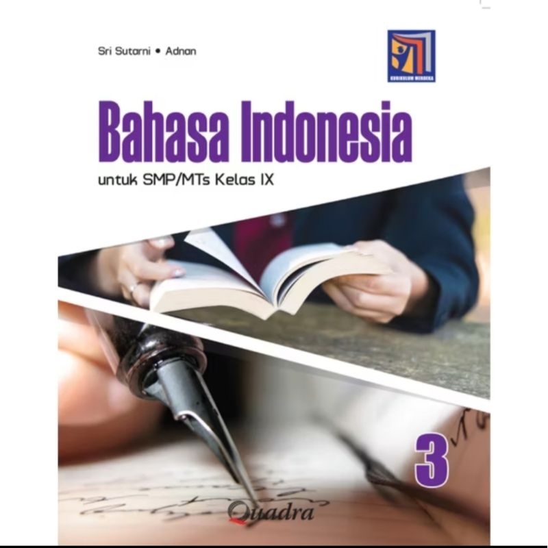 Bahasa Indonesia Kelas 9 SMP Penerbit Quadra Kurikulum Merdeka