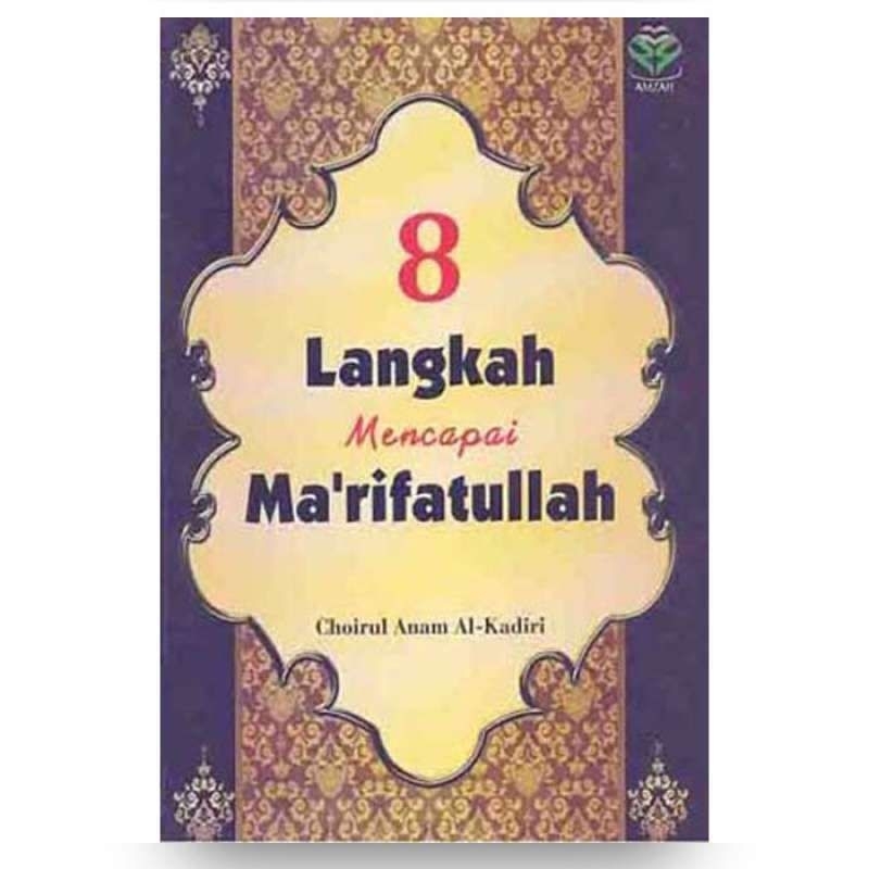 8 LANGKAH MENCAPAI MA'RIFATULLAH