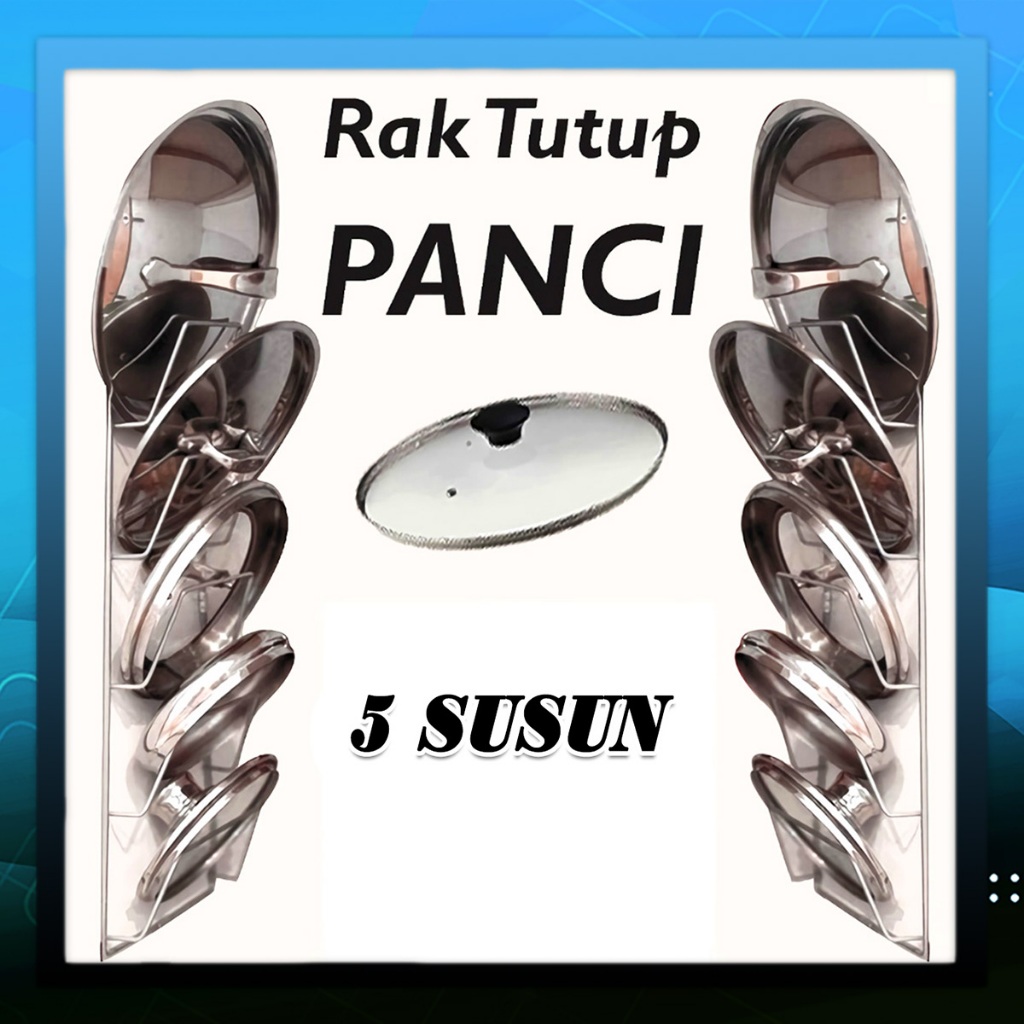 TEMPAT TUTUP PANCI 5 SUSUN / RAK TUTUP PANCI GANTUNG 5 SUSUN / RAK PIRING / RAK PENGGORENGAN