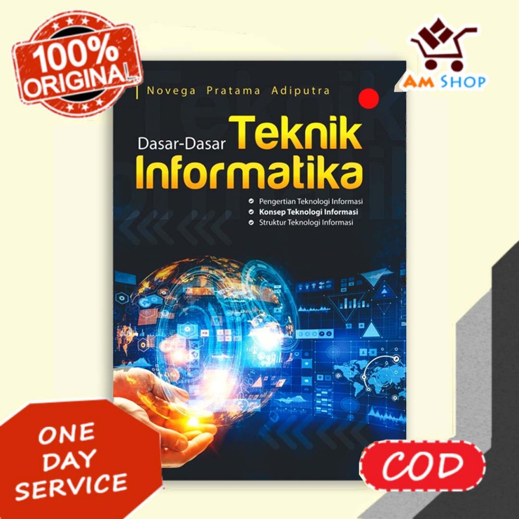 Buku Teknik Informatika : Buku Dasar-Dasar Teknik Informatika - Novega Pratama Adiputra - Deepublish