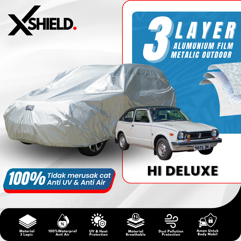 3 Layer Cover Mobil Honda HI Deluxe Alumunium Film Metalic Outdoor Tiga Lapis Anti Air & UV -XSHIELD