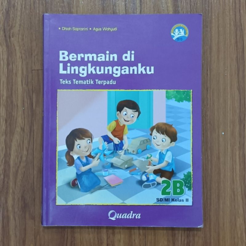 Buku pelajaran sekolah bermain di lingkunganku teks tematik terpadu 2b quadra kelas II 2 sd