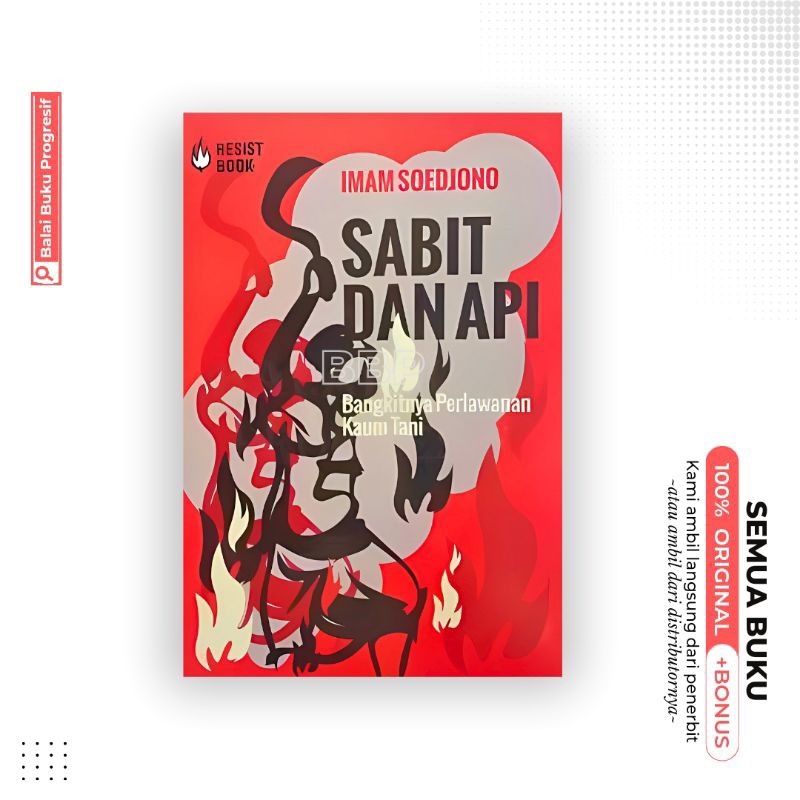 Sabit dan Api - Bangkitnya perlawanan kaum tani