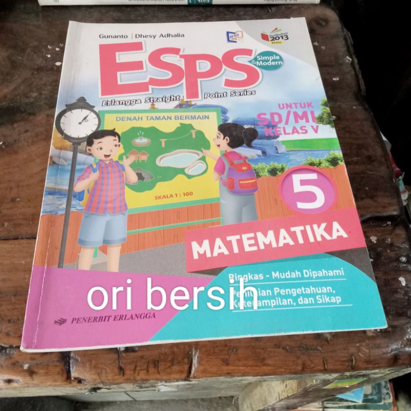 Buku ESPS MATEMATIKA 5 Kurikulum 2013 Edisi Revisi Untuk SD/MI KELAS V - Gunanto Penerbit ERLANGGA