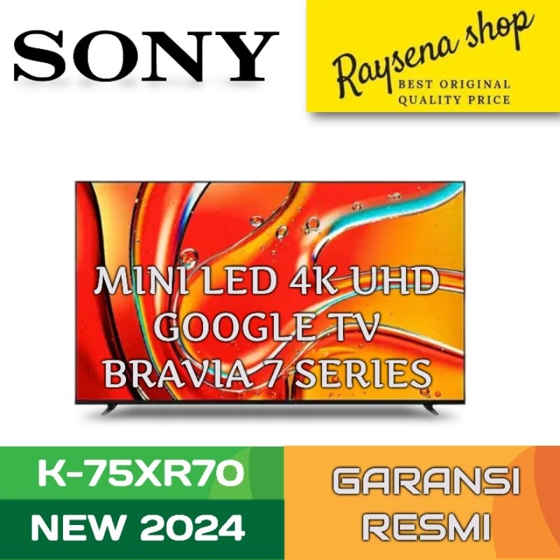 Sony 75 INCH Sony Bravia 7 TV SERIES K-75XR70  SONY MINI LED 75 INCH 75XR70 NEW 2024