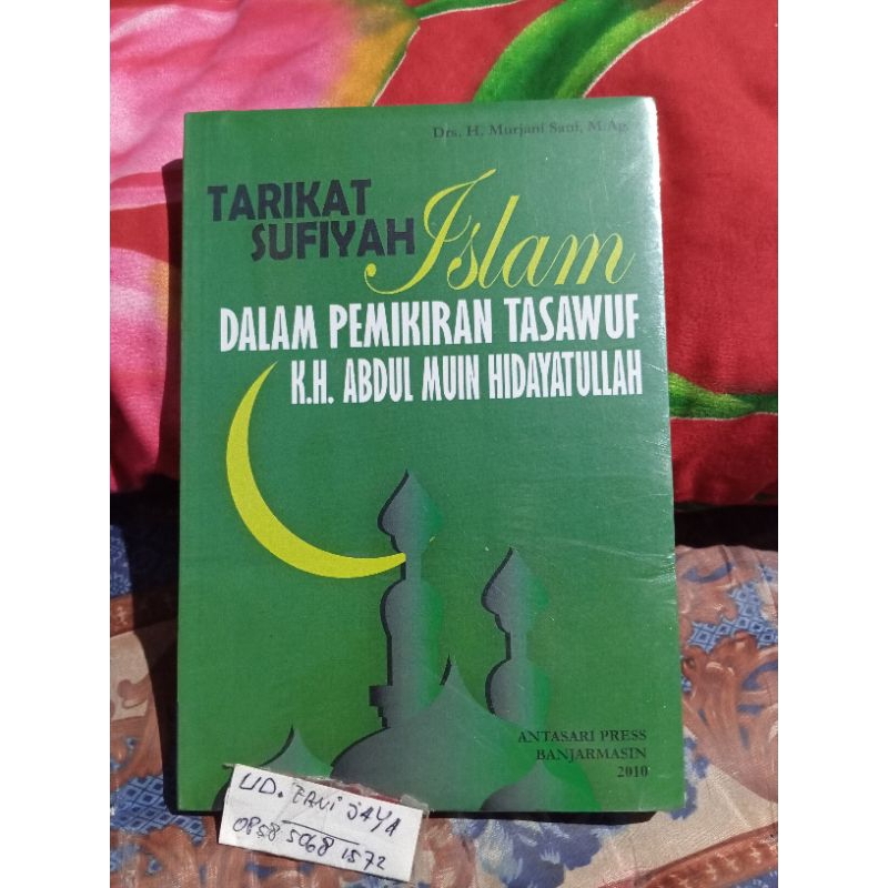 Buku Tarikat Sufiyah Islam Dalam Pemikiran Tasawuf  KH. Abdul Muin Hidayatullah Buku Tarekat Sufiyah