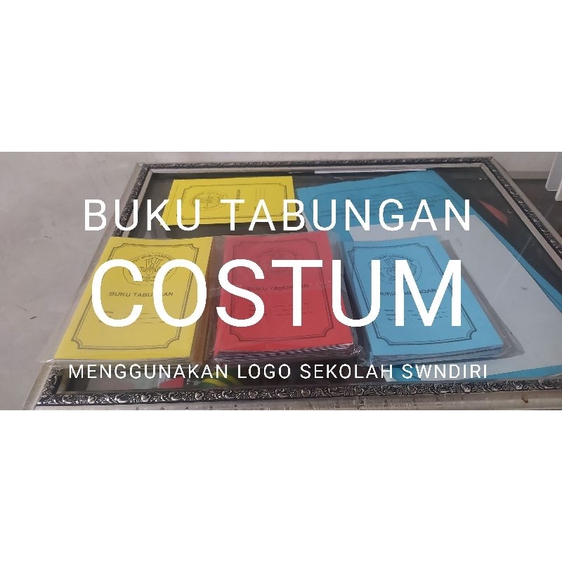 

Buku Tabungan Costum, Buku Tabungan TK, SD, SMP, SMA ( Logo Sekolah Sendiri ) Cover Warna