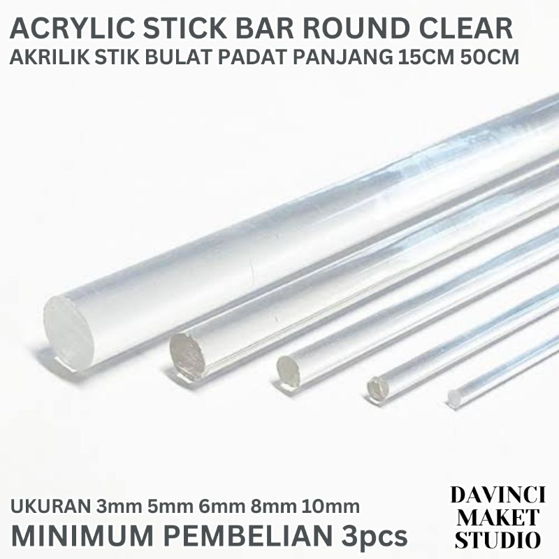 

● Acrylic Stick Round Solid Rod - Stik Akrilik Bulat Padat 3mm 5mm 6mm 8mm 10mm Clear 50cm 15cm