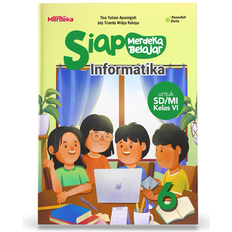 BUKU Merdeka Belajar: INFORMATIKA SD/MI Kelas 6 (VI) PENERBIT DUTA - GANESHA OPERATION