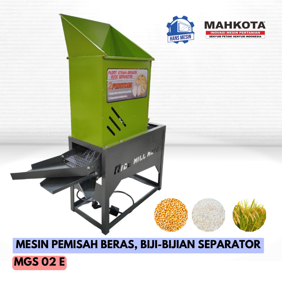 MESIN PEMISAH BERAS, GABAH, BIJI-BIJIAN SEPARATOR MAHKOTA MGS 02 E