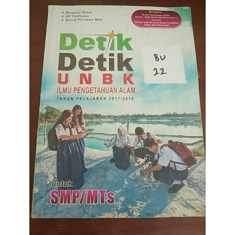 

DETIK-DETIK UNBK ILMU PENGETAHUAN ALAM TAHUN PELAJARAN 2017/2018 UNTUK SMP/MTS (BU22)