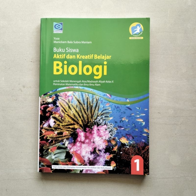 

Buku Aktif dan Kreatif Belajar Biologi Kelas X Kurikulum 2013 (Edisi Revisi) oleh Yusa dan Manickam Bala Subra Maniam