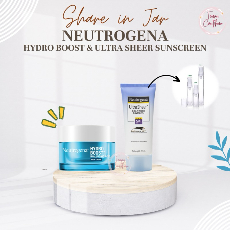 [SHARE IN JAR] NEUTROGENA Hydro Boost Water Gel/ Neutrogena Ultra Sheer Sunscreen