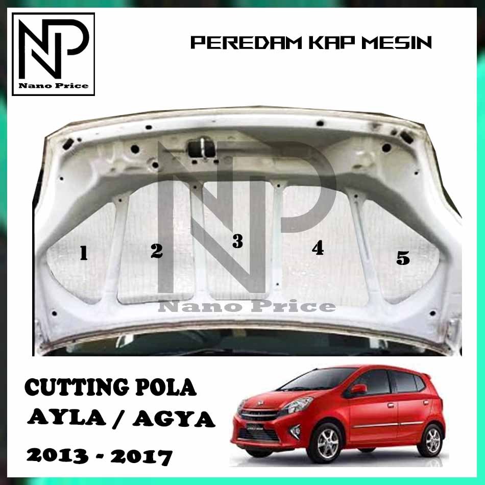 Peredam panas kap mesin mobil Ayla / Agya 2013 - 2017