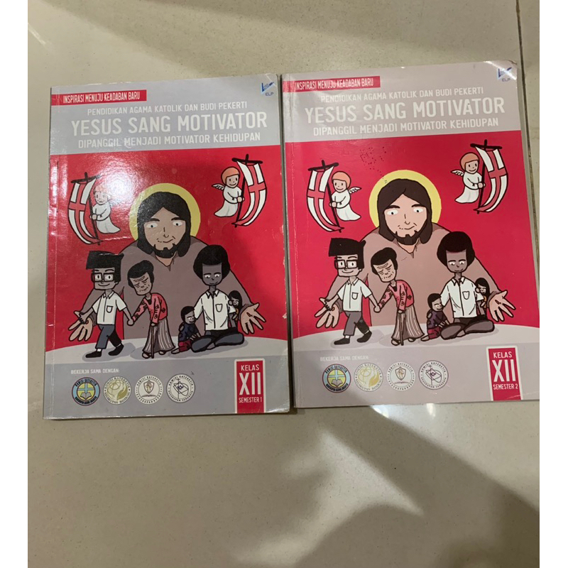 Yesus Sang Motivator Dipanggil Menjadi Motivator Kehidupan ELP SMA Kelas XII 12 Kurikulum 2013 [Prel