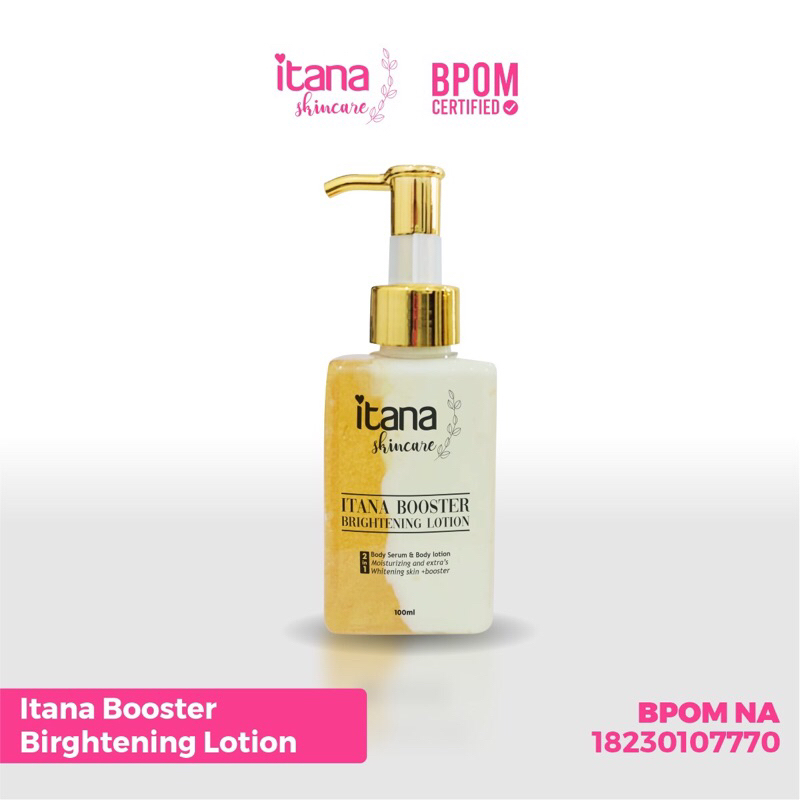 ITANA BRIGTENING BOOSTER / HANDBODY 2in1 ITANA / HB PEMUTIH SIANG / HB DOSTING BPOM