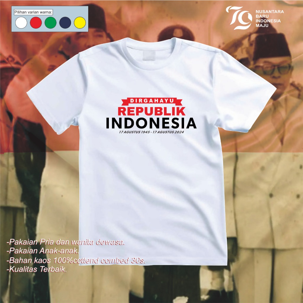 Kaos -Baju Dirgahayu Republik Indonesia - Baju Dirgahayu Republik Indonesia