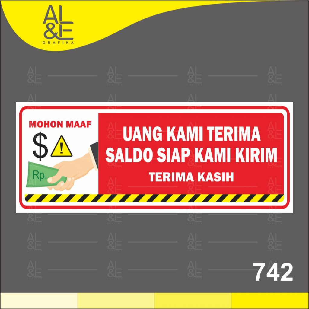 

742 - Stiker Uang Kami Terima, Saldo Kami Kirim, Sticker Vinyl, Premium dan Tahan Air