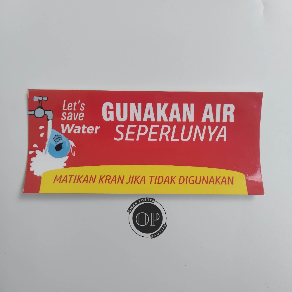 

Stiker Gunakan Air Seperlunya - Hemat Air - Matikan Kran Jika Tidak Digunakan