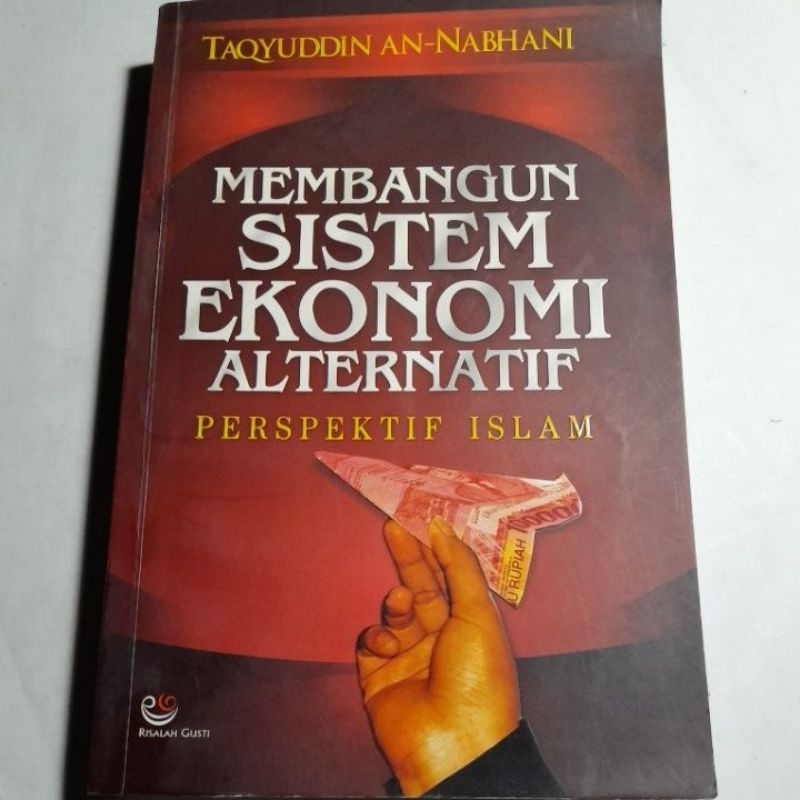 Buku Membangun Sistem Ekonomi Alternatif Prespektif Islam
