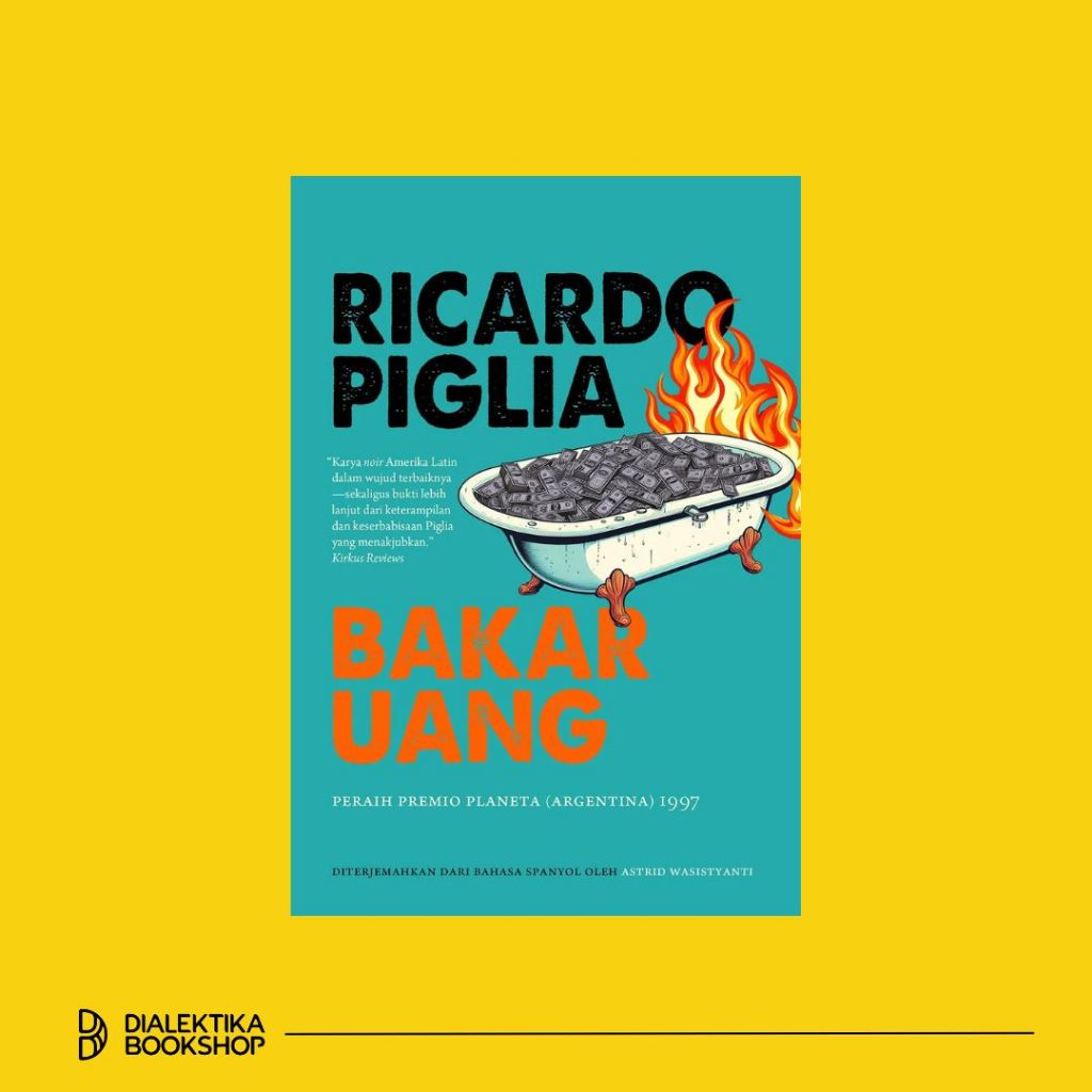 novel bakar uang - ricardo piglia