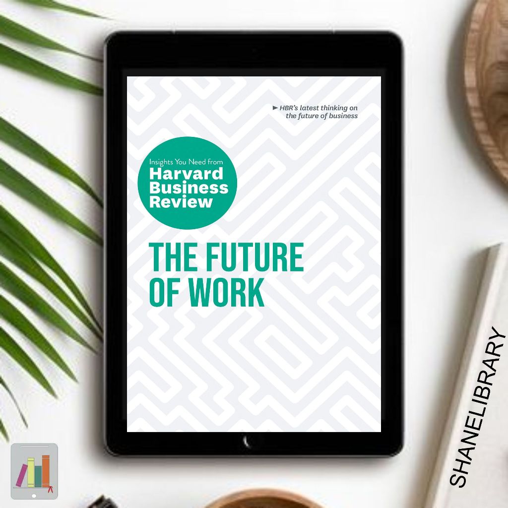 

Harvard Business Review The Future of Work