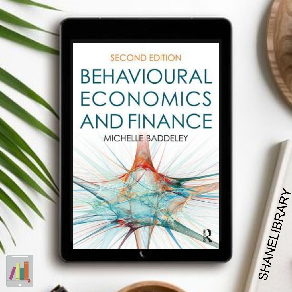 

Behavioural Economics and Finance by Michelle Baddeley