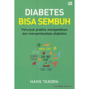 

(ID1778) Diabetes Bisa Sembuh ; Petunjuk Praktis Mengalahkan dan Menyembuhkan Diabetes